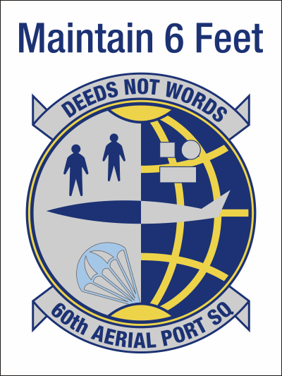 60th Aerial Port Squadron Maintain 6 feet